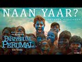 Pariyerum Perumal | Naan Yaar Video Song | Kathir | Santhosh Narayanan | Pa Ranjith | Mari Selvaraj