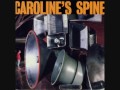 Caroline's Spine - Deep in your wake