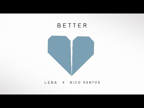 Better (Feat. Nico Santos) Video