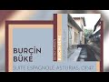 Burçin Büke - Suite Espagnole Asturias, Op.47 (Official Audio Video)