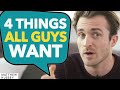 All Men WANT THESE 4 Things From Their DREAM WOMAN | Matthew Hussey