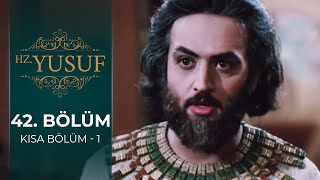 Hz. Yusuf 42. Bölüm Kısa Bölüm - 1