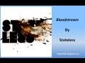 Stateless - Bloodstream (Lyrics)