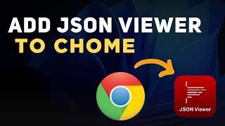 How To Add Json Viewer On Google - Full Guide