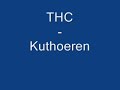 THC - Kuthoeren