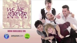 Watch We Are Forever Make It Through video