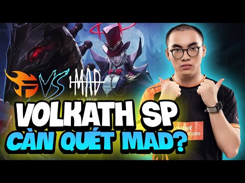 Tưởng Đùa Thành Thật ProE Đem Volkath Đi Support Càn Quét MAD Team Giúp FL Có Chiến Thắng Oanh Liệt