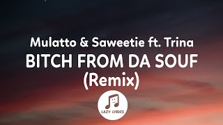 Watch Mulatto Bitch From Da Souf feat Trina  Saweetie video