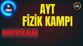 2022 Ayt Fi̇zi̇k Kampi 19.Ders Manyeti̇k Alan Fi̇zi̇kle Bariş Ayt Fi̇zi̇k Kampi