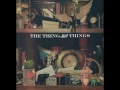 The Thing About Things Video preview