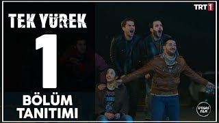 Tek Yürek - İlk Bölüm Tanıtımı