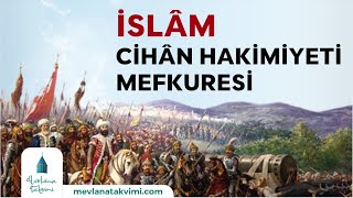 İslâm Cihân Hakimiyeti Mefkuresi
