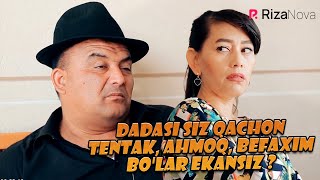 Sho'rdanak - Dadasi Siz Qachon Tentak, Ahmoq, Befaxim Bo'lar Ekansiz ?