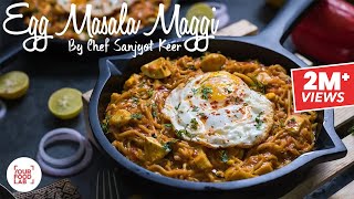 Egg Masala Maggi एग मसल मग Chef Sanjyot Keer