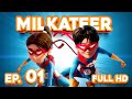 Milkateer | Episode 01 | Full HD | Hocus Pocus