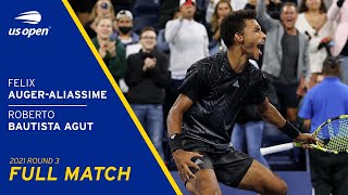 Felix Auger-Aliassime vs Roberto Bautista Agut Full Match | 2021 US Open Round 3