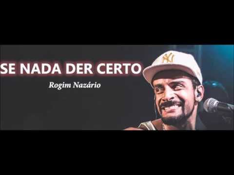 Rogim Nazário - Se nada der certo
