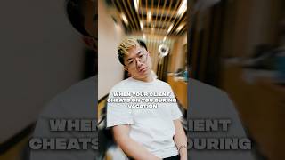 When Your Client Cheats On You During A Vacation