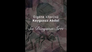 Ergene Köprüsü Kaygusuz Abdal