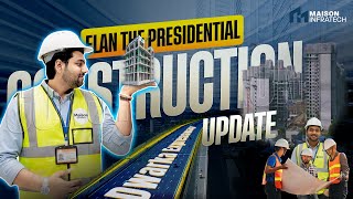 Elan The Presidential & Emperor Latest Construction Update