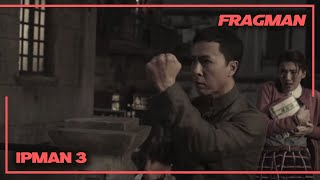 Ip Man 3 Fragman