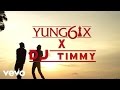 Yung6ix, DJ TIMMY - Respek On My Name (Official Video)