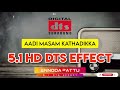 Aadi Masam Kathadikka Tamil 5.1 Dts Effect @ennodapattu