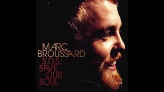Watch Marc Broussard If I Could Build My Whole World Around You video