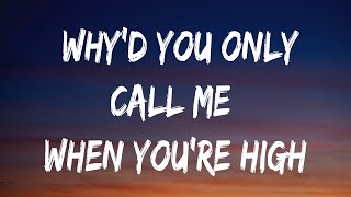 Arctic Monkeys  - Why'D You Only Call Me When You'Re High? (Lyrics) - Jason Alde