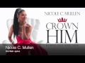 It Is Well with LYRICS ( from 'Crown Him') by Nicole C. Mullen