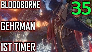 Bloodborne 1st Timer Walkthrough - Part 35 - Gehrman Final Boss Battle