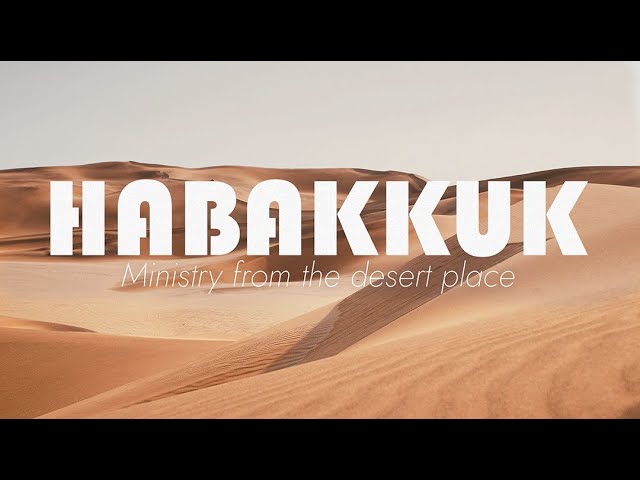 Sunday 17/01/2021 - Habakkuk week 3