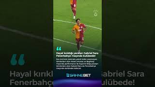 Hayal Kırıklığı Yaratan Gabriel Sara Fenerbahçe Maçında Kulübede