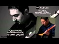 Mikail Aslan - xoza _çem vano 2013 yeni albüm