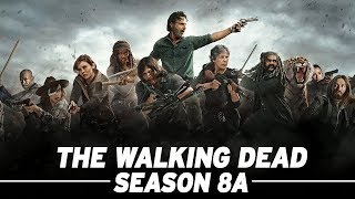 The Walking Dead: Season 8A  Recap! - The Skybound Rundown
