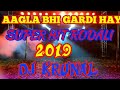 Aagla Bhi Gardi Hay Super Hit Rodali 2019 -Dj Krunal Vansda