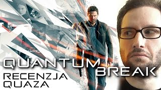 Quantum Break - recenzja quaza