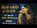 Gulabi Aankhen Jo Teri Dekhi | Live Singin By - Ankita Bhattacharyya