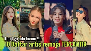 Pilih Siapa Nihh 10 Daftar Artis Remaja Tercantik Saat Ini