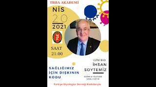 20.04.2021 Uz.bi̇o. İhsan Soytemi̇z-Sağliğimiz İçi̇n Dişkinin Kodu