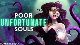 Poor Unfortunate Souls | The Little Mermaid | Disney Cover by Lydia