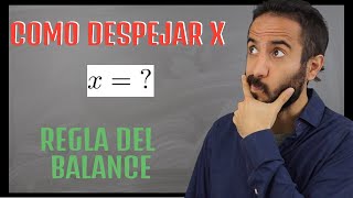 Como DESPEJAR X | CURSO de ECUACIONES Clase #8