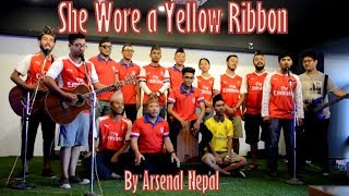 She Wore a Yellow Ribbon | By Arsenal Nepal| 2017