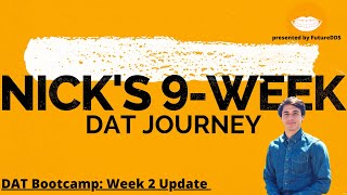 Nick's DAT Journey Ep. 3: Week 2 Review || FutureDDS