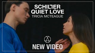 Schiller X Tricia Mcteague - Quiet Love