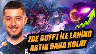Zoe Buff İle Lane Artik Kolay Bana Zaten Kolaydı Bolulu