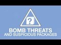 Bomb Threats & Suspicious Packages