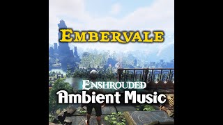 Entering Embervale Theme | Ambient Music | Enshrouded Soundtrack (Ost)