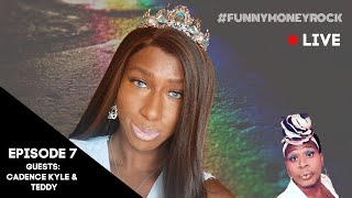 Episode 7: Noah’s Arc Returns, Special Guests: Cadence Kyle & Bipolar Teddy