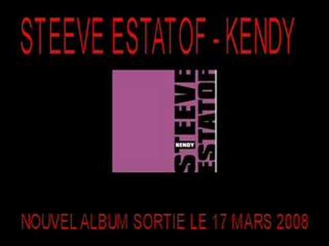 Steeve Estatof - Kendy